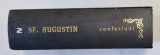 CONFESIUNI , EDITIA A IV - A de SFANTUL AUGUSTIN , 2010 *EDITIE CARTONATA