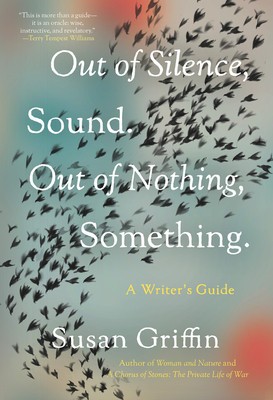 Out of Silence, Sound. Out of Nothing, Something.: A Writers Guide foto