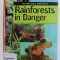 PROTECTING HABITATS - RAINFORESTS IN DANGER by MOIRA BUTTERFIELD , 2004