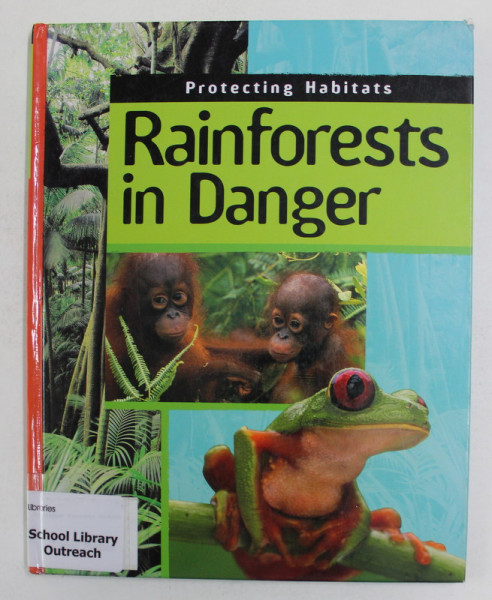 PROTECTING HABITATS - RAINFORESTS IN DANGER by MOIRA BUTTERFIELD , 2004