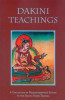 Dakini Teachings: A Collection of Padmasambhava&#039;s Advice to the Dakini Yeshe Tsogyal