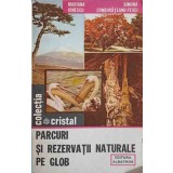 PARCURI SI REZERVATII NATURALE PE GLOB-MARIANA IONESCU, SIMONA CONDURATEANU-FESCI-172188