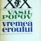 Vasil Popov - Vremea eroului