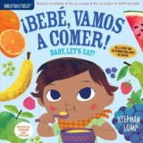 Indestructibles: Baby, Let&#039;s Eat! / Bebe, Vamos a Comer!