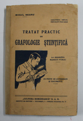 TRATAT PRACTIC DE GRAFOLOGIE STIINTIFICA de MIHAIL NEGRU foto