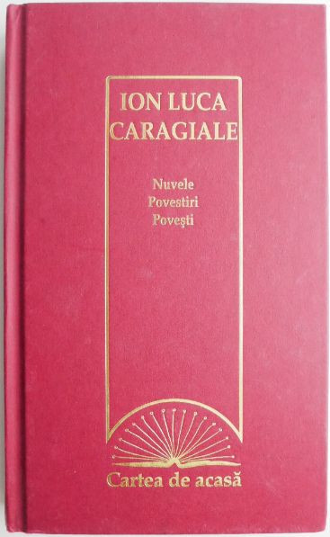 Nuvele Povestiri Povesti &ndash; Ion Luca Caragiale