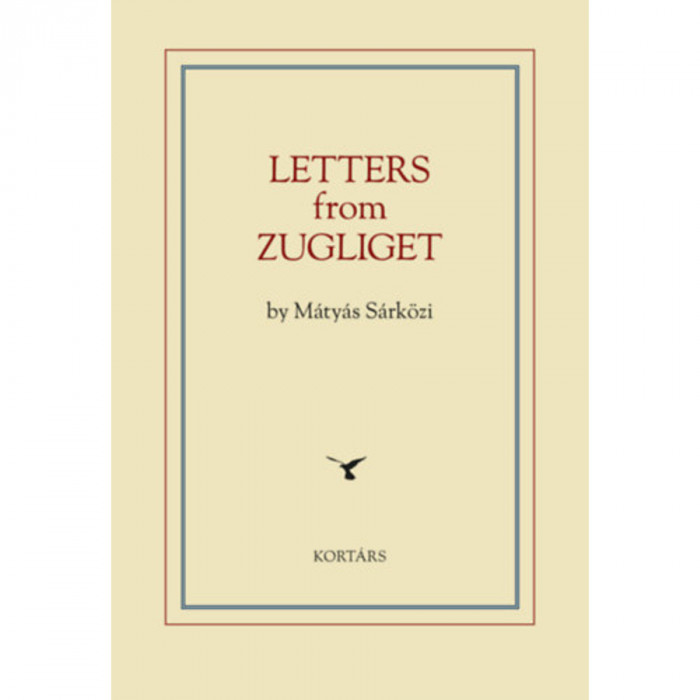 Letters from Zugliget - S&aacute;rk&ouml;zi M&aacute;ty&aacute;s