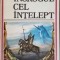 Inorogul cel Intelept -Dumitru Almas