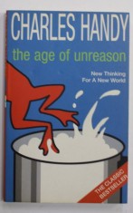 THE AGE OF UNREASON by CHARLES HANDY , 2002 foto