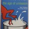 THE AGE OF UNREASON by CHARLES HANDY , 2002