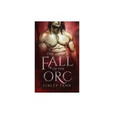 The Fall of the Orc: An MM Monster Romance