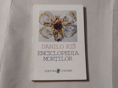 DANILO KIS - ENCICLOPEDIA MORTILOR foto