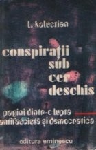 Conspiratii sub cer deschis - Pagini dintr-o lupta antifascista si democratica foto