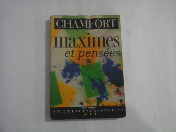 Maximes et Pensees - Chamfort - Editions Mille et une nuits - 1997
