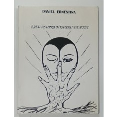 ESEU ASUPRA MISIUNII DE POET de DANIEL ERNESTINA , 1997