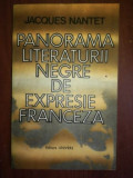 Panorama literaturii negre de expresie franceza- Jacques Nantet