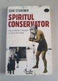 Spiritul conservator - Ioan Stanomir