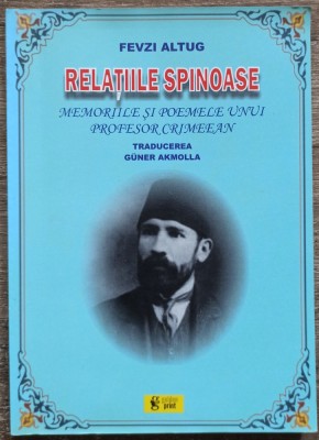 Relatiile spinoase, memoriile si poemele unui profesor crimeean - Fevzi Altug foto