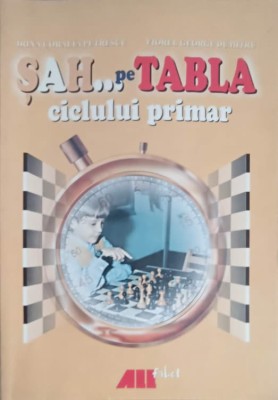 SAH...PE TABLA CICLULUI PRIMAR-I.C. PETRESCU, V.G. DUMITRU foto