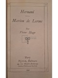 Victor Hugo - Hernani - Marion de Lorme (Editia: 1934)