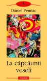 La capcaunii veseli - Daniel Pennac (coperta putin uzata)