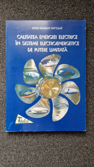 CALITATEA ENERGIEI ELECTRICE IN SISTEMELE ELECTROENERGETICE DE PUTERE LIMITATA