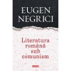 Literatura romana sub comunism, Eugen Negrici, Polirom