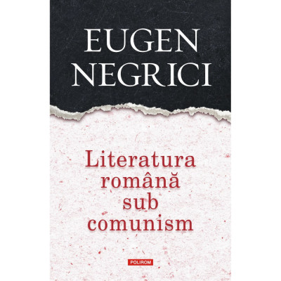 Literatura romana sub comunism, Eugen Negrici foto