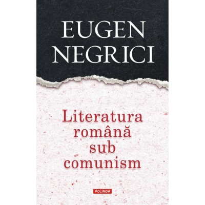 Literatura romana sub comunism, Eugen Negrici foto