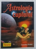 ASTROLOGIA CUPLULUI de ALEXANDRU NICOLICI , 2003