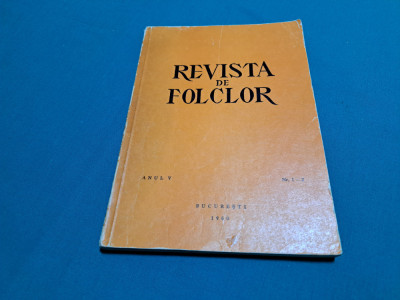 RREVISTA DE FOLKLOR *NR. 1-2 *1960 / COLECTIV AUTORI / 24 * foto