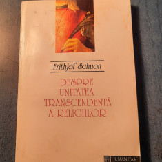 Despre unitatea transcendenta a religiilor Frithjof Schuon