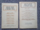 Legislatie privind munca, sanatatea si ocrotirile sociale, nr6/1972 si nr 7/1977