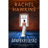 &Aacute;rny&eacute;kfeles&eacute;g - Rachel Hawkins