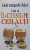 GHIDUL MANAGERULUI EFICIENT. CUM SA II CITESTI PE CEILALTI-KATE KEENAN-358860