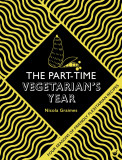 Part-Time Vegetarian&#039;s Year | Nicola Graimes