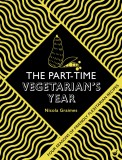 Part-Time Vegetarian&#039;s Year | Nicola Graimes, Watkins Media