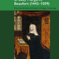 Household Accounts of Lady Margaret Beaufort (1443-1509): From the Archives of St John's College, Cambridge