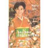 Pierre Lotti - Doamna Crizantema - roman - - 137356
