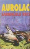 Sarmalele Reci - Aurolac, Caseta audio