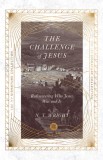 The Challenge of Jesus: Rediscovering Who Jesus Was and Is, 2015