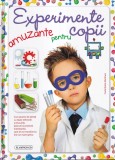 Carla Nieto Martinez - Experimente amuzante pentru copii