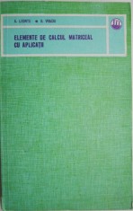 Elemente de calcul matriceal cu aplicatii &ndash; Aristide Leonte, George Vraciu