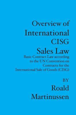 Overview of International CISG Sales Law: Basic Contract Law according to the UN Convention on Contracts for the International Sale of Goods (CISG) foto