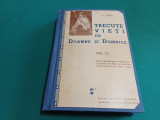 TRECUTE VIEȚI DE DOAMNE ȘI DOMNIȚE / C. GANE / VOL. III / 1943