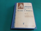 TRECUTE VIEȚI DE DOAMNE ȘI DOMNIȚE / C. GANE / VOL. III / 1943 * 16