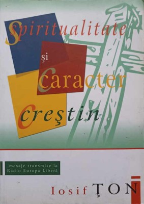 SPIRITUALITATE SI CARACTER CRESTIN-IOSIF TON-246922 foto
