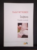 Sculptura - Procedee și principii - RUDOLF WITTKOWER