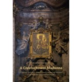 A Czestochowai Madonna - Ruzsa Gy&ouml;rgy