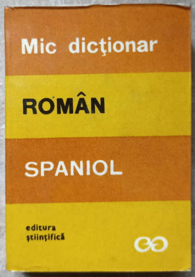 MIC DICTIONAR ROMAN-SPANIOL-CRISTINA ISBASESCU foto